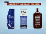 Best Dandruff Shampoos For Men
