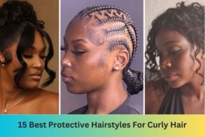 15 Best Protective Hairstyles For Curly Hair