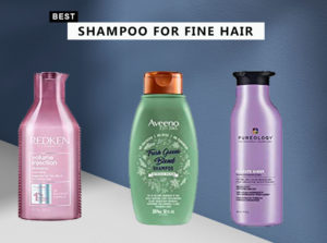 Best Shampoos for Fine Hair