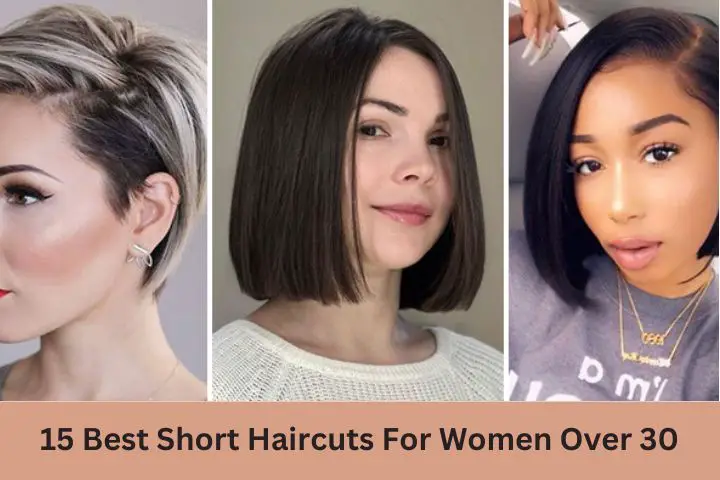Best Short Haircuts For Women Over 30
