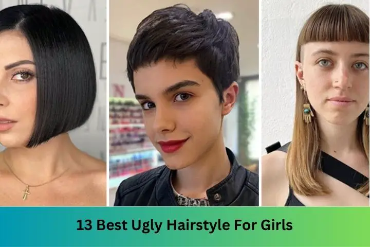 Best Ugly Hairstyle For Girls