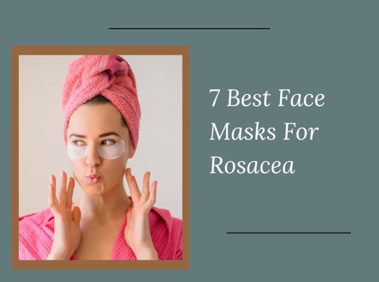 7 Best Face Masks For Rosacea In 2023
