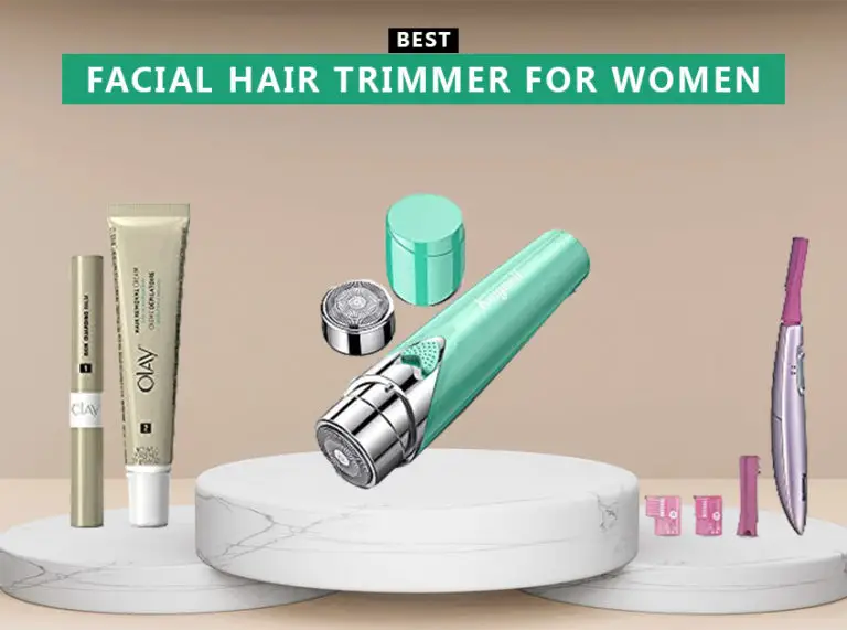 10 Best Facial Hair Trimmer For Women In 2024
