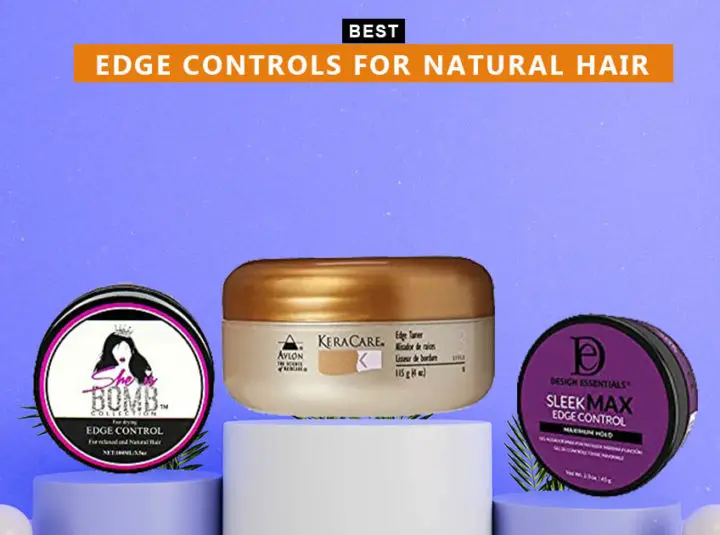 7 Best Edge Controls For Natural Hair In 2023