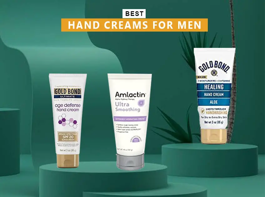 7 Best Hand Creams For Men