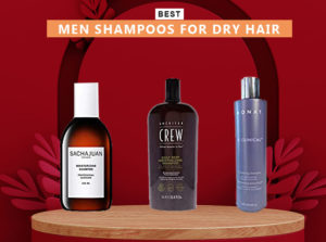 7 Best Men Shampoos for Dry Hair