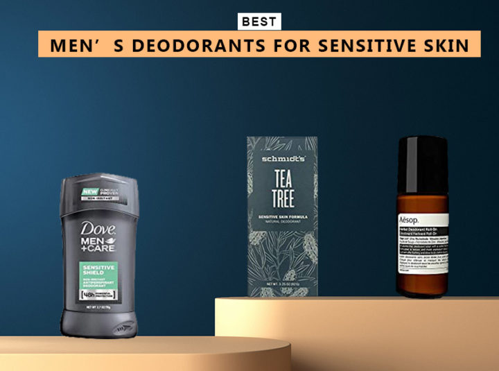 7 Best Men's Deodorants For Sensitive Skin In 2023