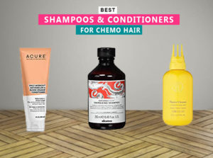 7 Best Shampoos And Conditioners For Chemo Hair