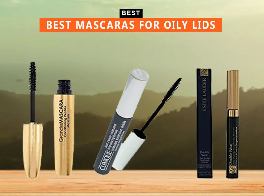 8 The Best Mascaras For Oily Lids