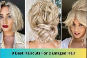 Best Haircuts For Damaged Hair
