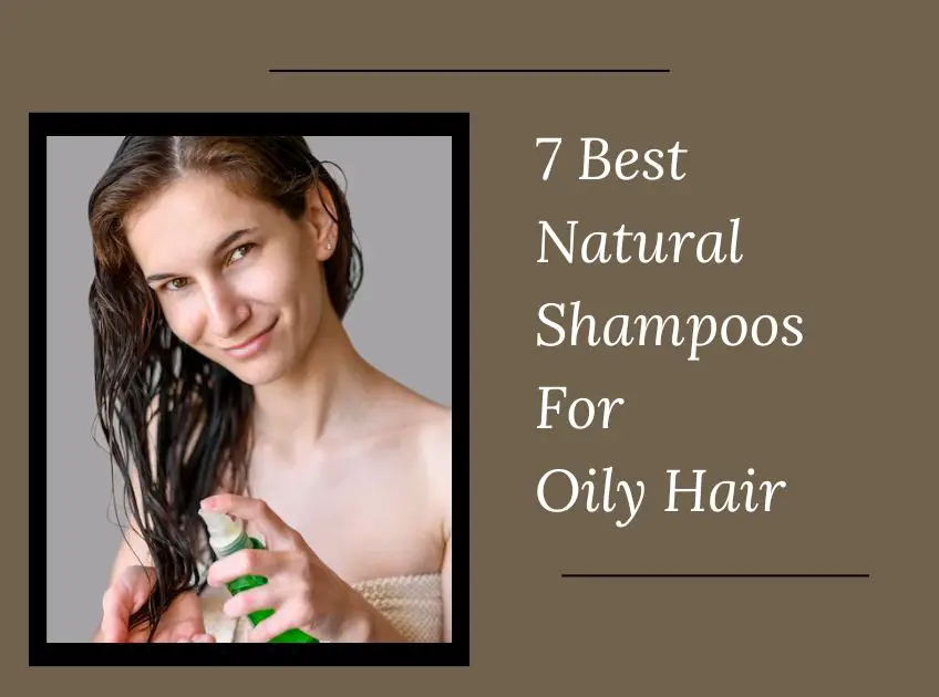Natural Shampoos For Oily Hair