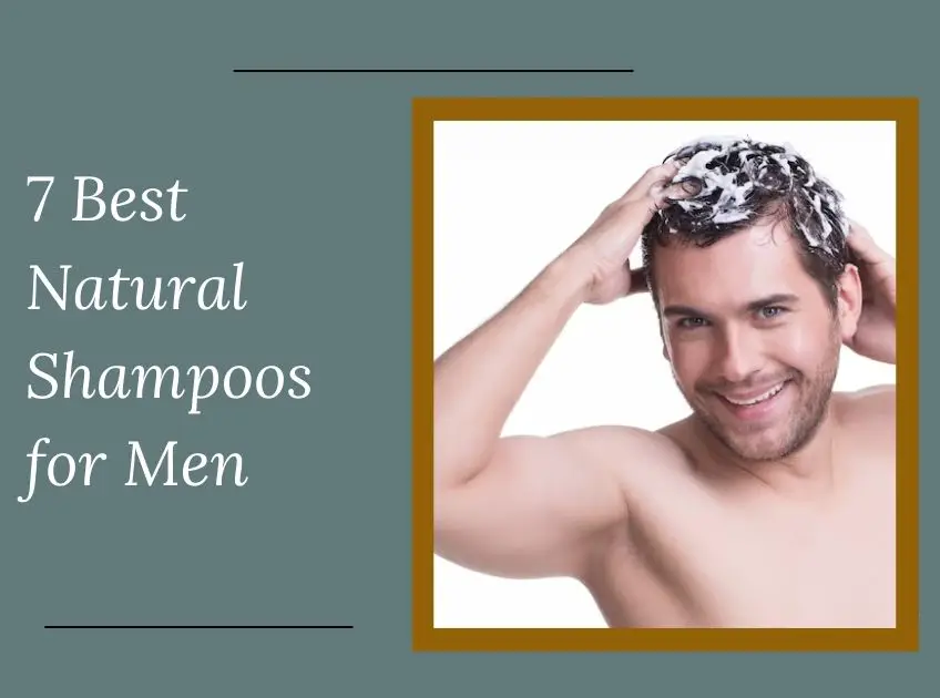 Natural Shampoos for Men