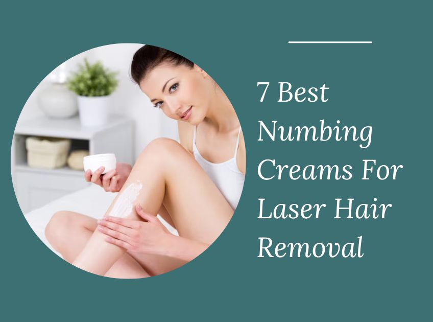 Numbing Creams For Laser Hair Removal