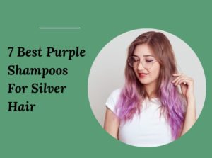 Purple Shampoos For Silver Hair