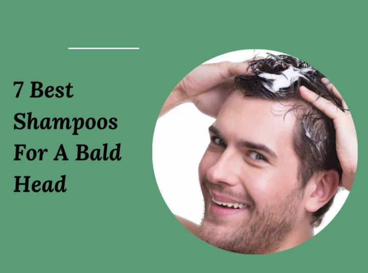 7 Best Shampoos For A Bald Head In 2024