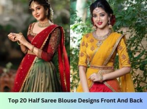 Half Saree Blouse Designs Front And Back