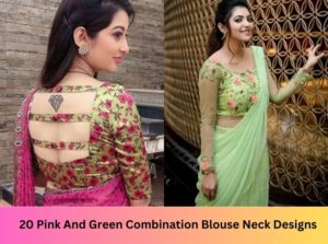 20 Pink And Green Combination Blouse Neck Designs