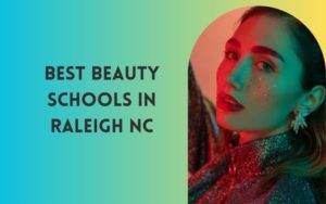 8 Best Cosmetology Schools near me in Raleigh, North Carolina