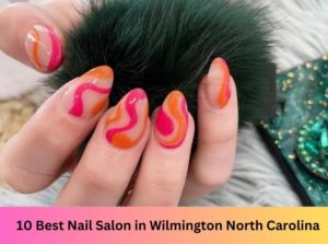 10 Best Nail Salon Near Me in Wilmington North Carolina