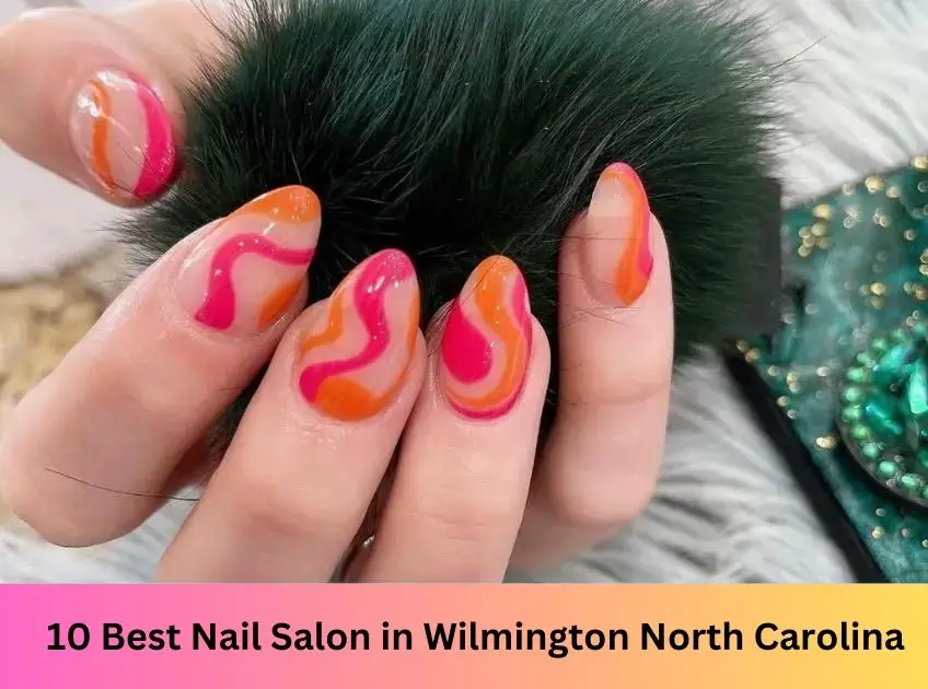 Nail Salon in Wilmington North Carolina