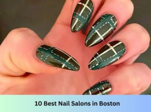 10 Best Nail Salons Near Me in Boston