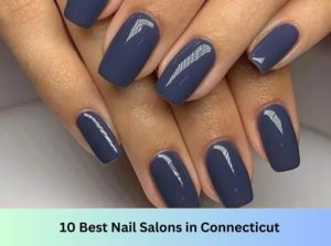 Nail Salons in Connecticut