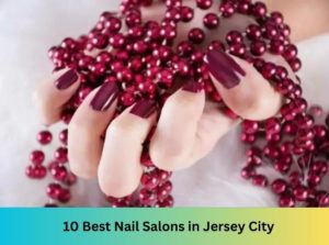 Nail Salons in Jersey City