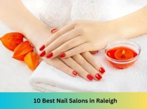 Nail Salons in Raleigh
