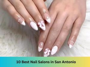Nail Salons in San Antonio