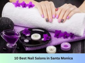 Nail Salons in Santa Monica