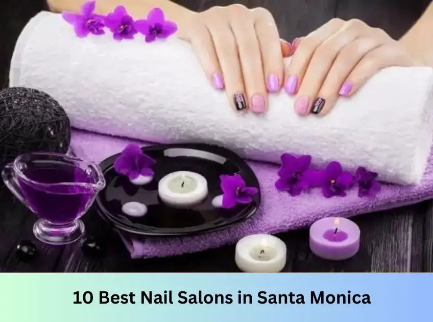 Nail Salons in Santa Monica