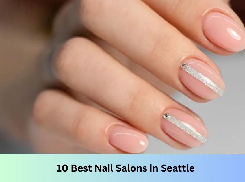 Nail Salons in Seattle