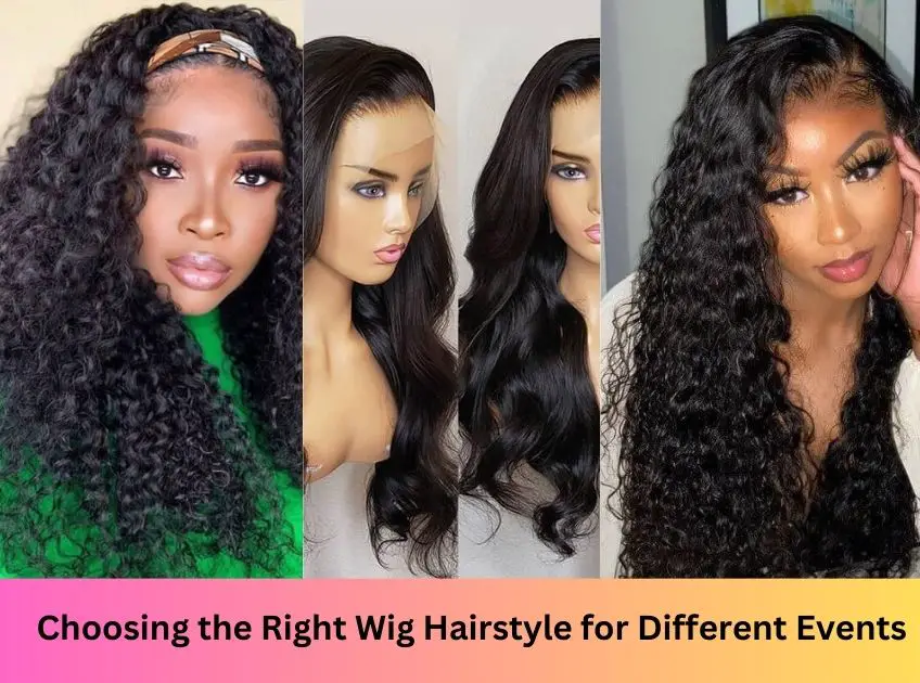 Choosing the Right Wig Hairstyle for Different Events