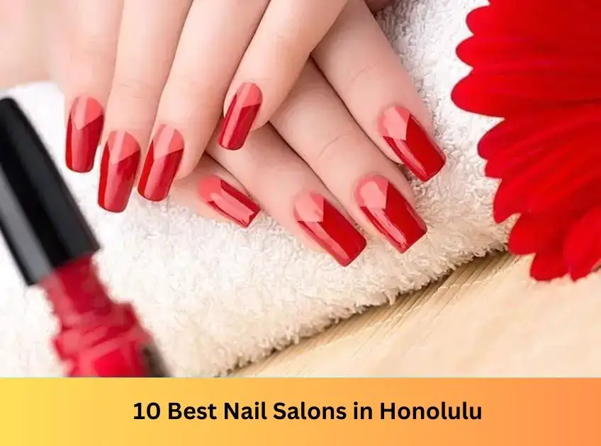 Nail Salons in Honolulu