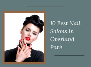Nail Salons in Overland Park