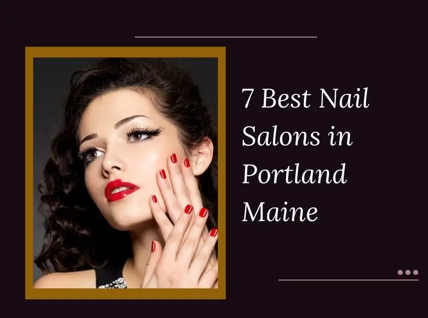 Nail Salons in Portland Maine