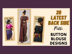 20 New and Stylish Potli Button Blouse Designs For Women