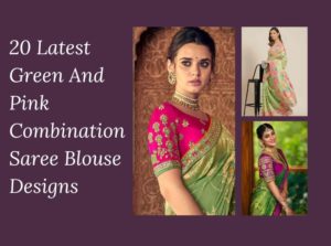 Green And Pink Combination Saree Blouse Designs