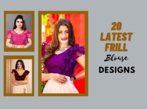Latest Frill Blouse Designs