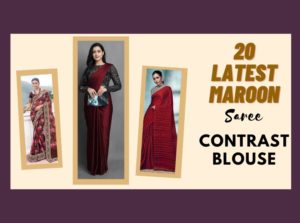 Elevate Your Style: 20 Maroon Saree Blouse Ideas You Can’t Miss!