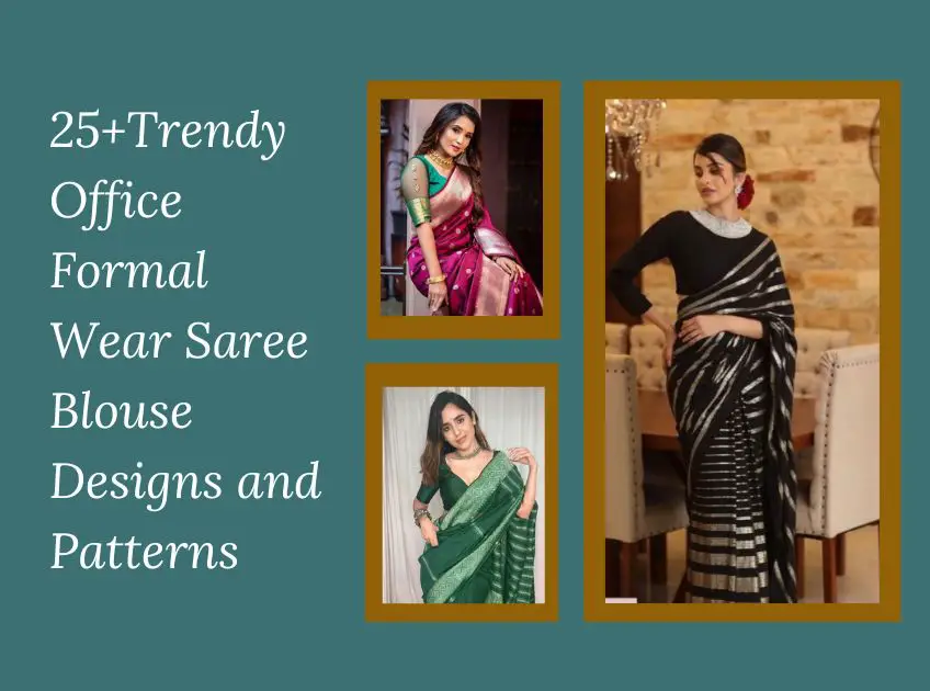 Office Formal Wear Saree Blouse Designs and Patterns