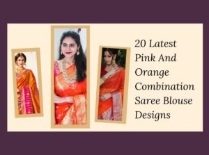 Pink And Orange Combination Saree Blouse Designs