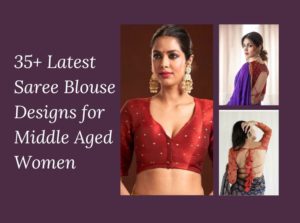Saree Blouse Designs for Middle Aged Women