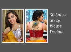 30 Trendy Strap Blouse Designs for Women