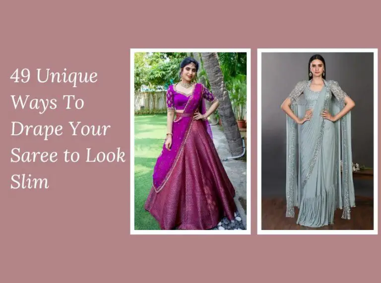 49 Unique Ways To Drape Your Saree to Look Slim