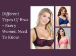 17 Different Types Of Bras – Every Women Need To Know