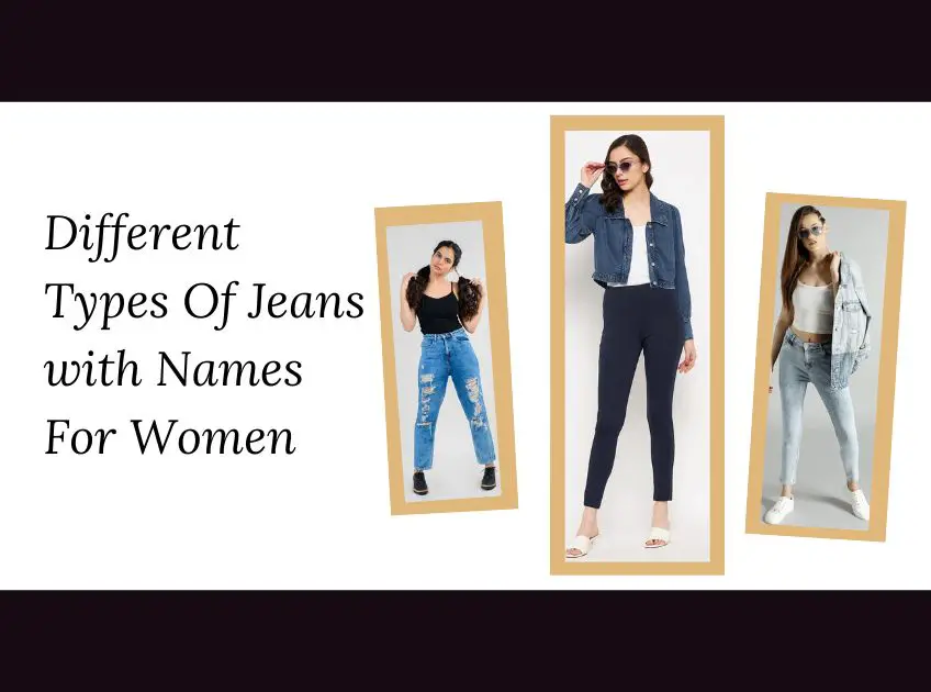 15 Different Styles Of Women Jeans With Names