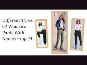 Different Types Of Womens Pants With Names top 24