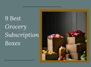 Grocery Subscription Boxes