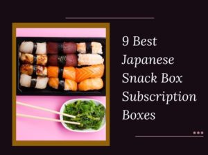 Japanese Snack Box Subscription Boxes